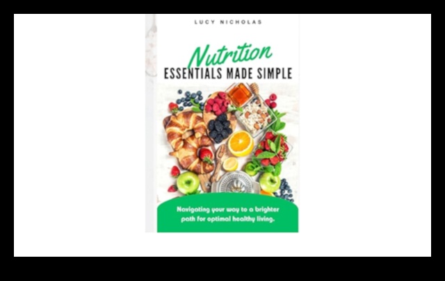 Nutrition Essentials Ένας πρακτικός οδηγός για υγιή ζωή 3 Nutrition Essentials: A Practical Guide to Healthy Living